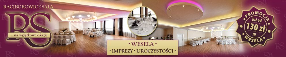 WESELA, IMPREZY, UROCZYSTOŚCI
